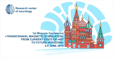 1st Moscow Conference on Transcranial Magnetic Stimulation (TMS)